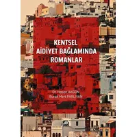 Kentsel Aidiyet Bağlamında Romanlar - Burak Mert Parlıyan - Paradigma Akademi Yayınları