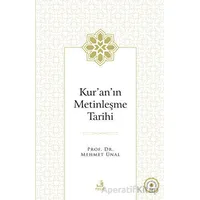 Kuranın Metinleşme Tarihi - Mehmet Ünal - Fecr Yayınları