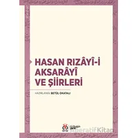 Hasan Rızayi-i Aksarayî ve Şiirleri - Betül Okatalı - DBY Yayınları
