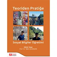 Teoriden Pratiğe Sosyal Bilgiler Öğretimi - Kolektif - Pegem Akademi Yayıncılık