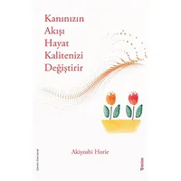 Kanınızın Akışı Hayat Kalitenizi Değiştirir - Akiyoshie Horie - Sola Unitas