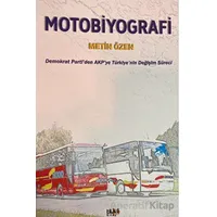 Motobiyografi - Metin Özen - Tilki Kitap