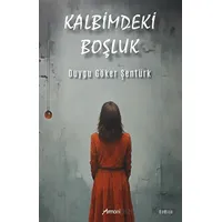 Kalbimdeki Boşluk - Duygu Şentürk - Armoni Yayıncılık