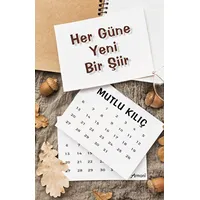 Her Güne Yeni Bir Şiir - Mutlu Kılıç - Armoni Yayıncılık