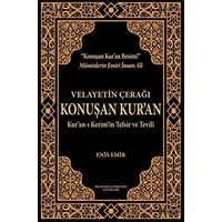Velayetin Çerağı Konuşan Kur’an - Enis Emir - İmam Rıza Dergahı Yayınları