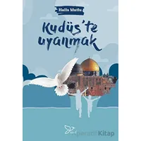 Kudüste Uyanmak - Halis Mutlu - Zarif Yayınları