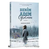 Benim Adım Öğretmen - Mihrican Şimşek - Mavi Nefes Yayınları