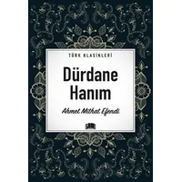 Dürdane Hanım - Ahmet Mithat Efendi - Ema Kitap
