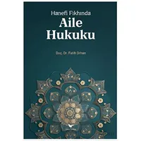Hanefi Fıkhında Aile Hukuku - Fatih Orhan - Günce Yayınları