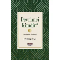 Devrimci Kimdir 1 - Devrimcinin Özellikleri - Enes Butan - Nazenin Kitap