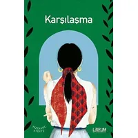 Karşılaşma - Kolektif - Librum Kitap