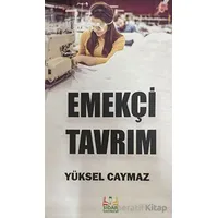 Emekçi Tavrım - Yüksel Caymaz - Sidar Yayınları