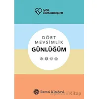 Dört Mevsimlik Günlüğüm - Kolektif - Remzi Kitabevi
