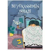Büyükannemin Dolabı - Raghad Al-Karmajani - Yumurcak Yayınları