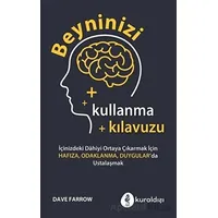 Beyninizi Kullanma Kılavuzu - Dave Farrow - Kuraldışı Yayınevi