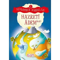 Hazreti Adem - Peygamber Hikayeleri 1 - Burhan Güven - Timaş Gülce Çocuk