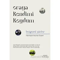 Oraya Kendimi Koydum - Kolektif - Everest Yayınları