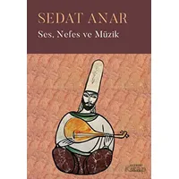 Ses, Nefes ve Müzik - Sedat Anar - Everest Yayınları
