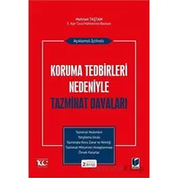 Açıklamalı İçtihatlı Koruma Tedbirleri Nedeniyle Tazminat Davaları - Mehmet Taştan - Adalet Yayınevi