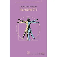İnsandan Öte - Theodore Sturgeon - İthaki Yayınları
