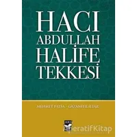 Hacı Abdullah Halife Tekkesi - Gazanfer İltar - Arı Sanat Yayınevi