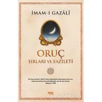 Oruç - Sırları ve Fazileti - İmam-ı Gazali - Çelik Yayınevi