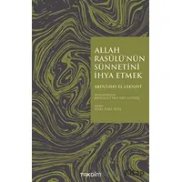 Allah Rasulünün Sünnetini İhya Etmek - Abdulhay El-Leknevi - Takdim