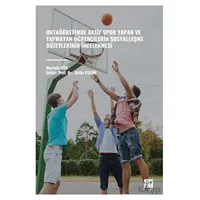 Ortaöğretimde Aktif Spor Yapan ve Yapmayan Öğrencilerin Sosyalleşme Düzeylerinin İncelenmesi