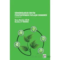 Sürdürülebilir Üretim Perspektifinden Paylaşım Ekonomisi - Merve Mebrüke Güler - Gazi Kitabevi