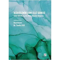Bâbialinin Son Elli Senesi - Tevfik Evci - Gazi Kitabevi
