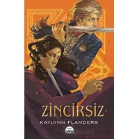 Zincirsiz - Kaylynn Flanders - Martı Yayınları