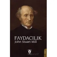 Faydacılık - John Stuart Mill - Dorlion Yayınları