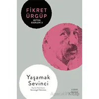 Yaşamak Sevinci - Fikret Ürgüp - Everest Yayınları