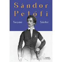 Seçme Şiirler - Sandor Petofi - Everest Yayınları
