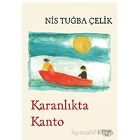 Karanlıkta Kanto - Nis Tuğba Çelik - Everest Yayınları