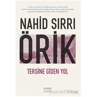 Tersine Giden Yol - Nahid Sırrı Örik - Everest Yayınları