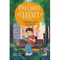 Okuldaki Yabancı - Abdullah Ataşçı - Everest Yayınları