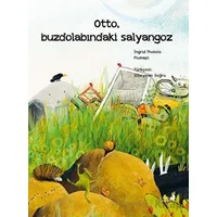Otto, Buzdolabındaki Salyangoz - Ingrid Thobois - Everest Yayınları
