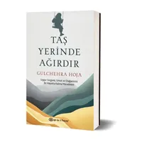 Taş Yerinde Ağırdır - Gulchehra Hoja - Epsilon Yayınevi