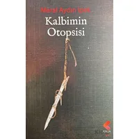 Kalbimin Otopsisi - Meral Aydın İpek - Klaros Yayınları