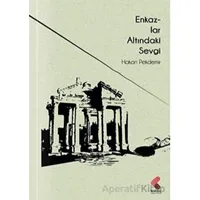 Enkazlar Altında Kalan Sevgi - Hakan Pekdemir - Klaros Yayınları