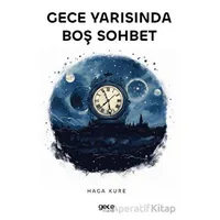 Gece Yarısında Boş Sohbet - Haga Kure - Gece Kitaplığı