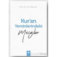 Kur’an Yeminlerindeki Mesajlar - Ali Akpınar - Türkiye Diyanet Vakfı Yayınları