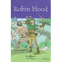 Robin Hood - Children’s Classic - Henry Gilbert - İş Bankası Kültür Yayınları