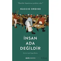 İnsan Ada Değildir - Nuccio Ordine - Alfa Yayınları