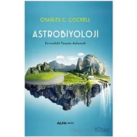 Astrobiyoloji - Charles C. Cockell - Alfa Yayınları