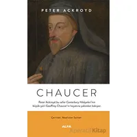 Chaucer - Peter Ackroyd - Alfa Yayınları