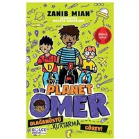 Olağanüstü Kurtarma Görevi / Planet Ömer 3 - Zanib Mian - Timaş Gülce Çocuk