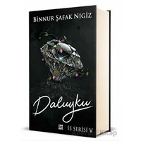 Daluyku - İs Serisi 5 - Binnur Şafak Nigiz - Dokuz Yayınları