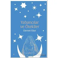 Yabancılar ve Ötekiler - Demet Eker - Epona Kitap